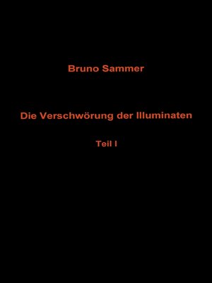 cover image of Die Verschwörung der Illuminaten  Teil I